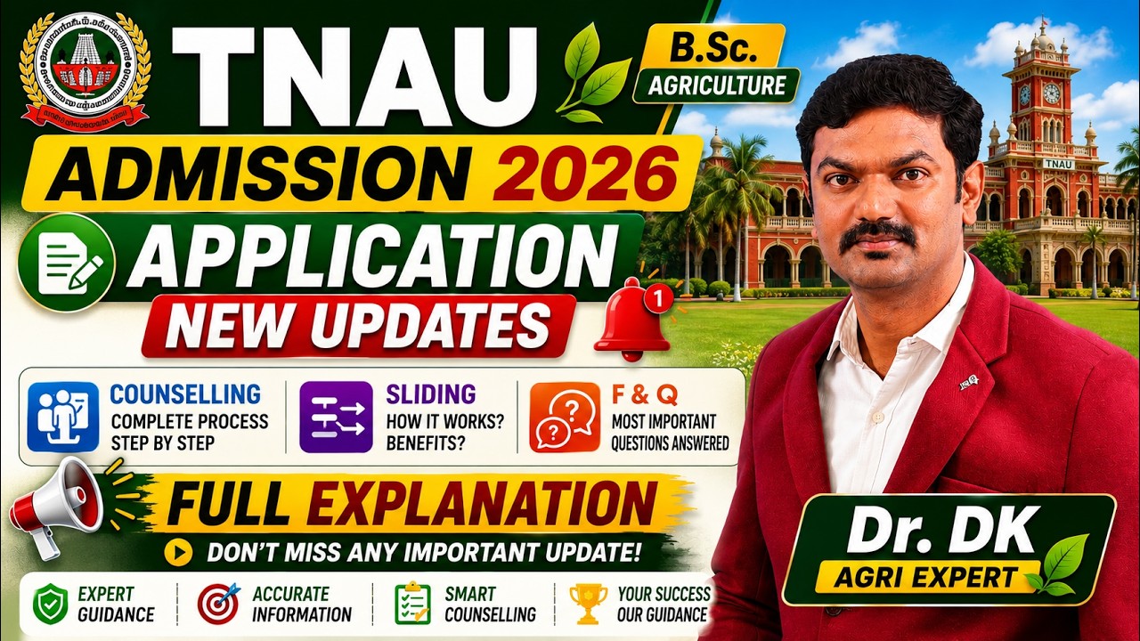 TNAU Admission 2026 New Updates 🔥 | Application, Counselling, Sliding & FAQ Full Explanation