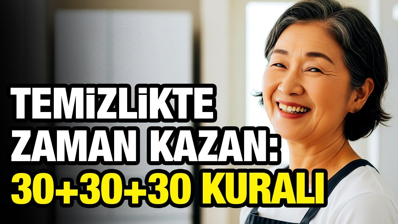 Ev Temizliği İçin Zaman Kazandıran 30+30+30 Kuralı