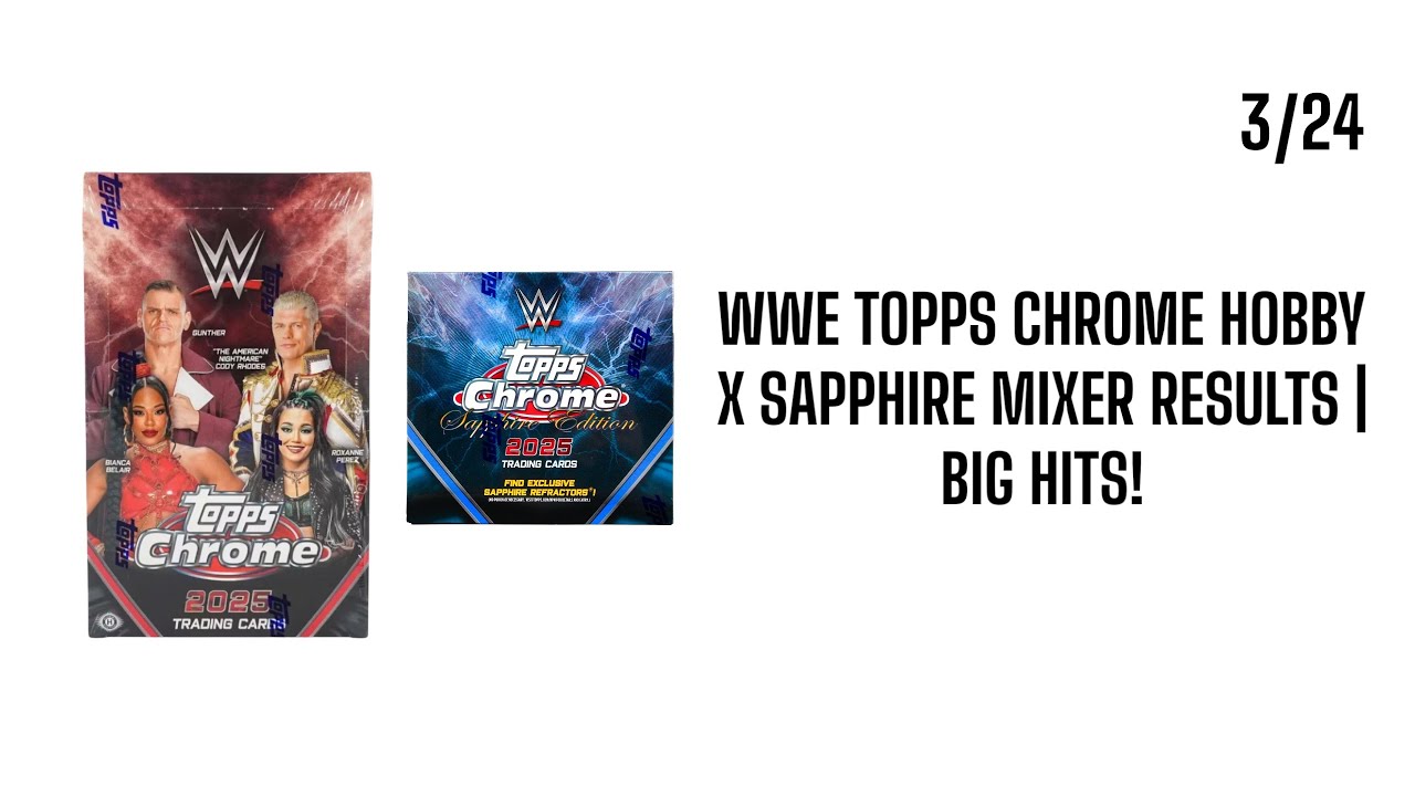 Topps Chrome Hobby x Sapphire Break Recap & Best Pulls! 3/24/25 | #WrestlingCards #wwe