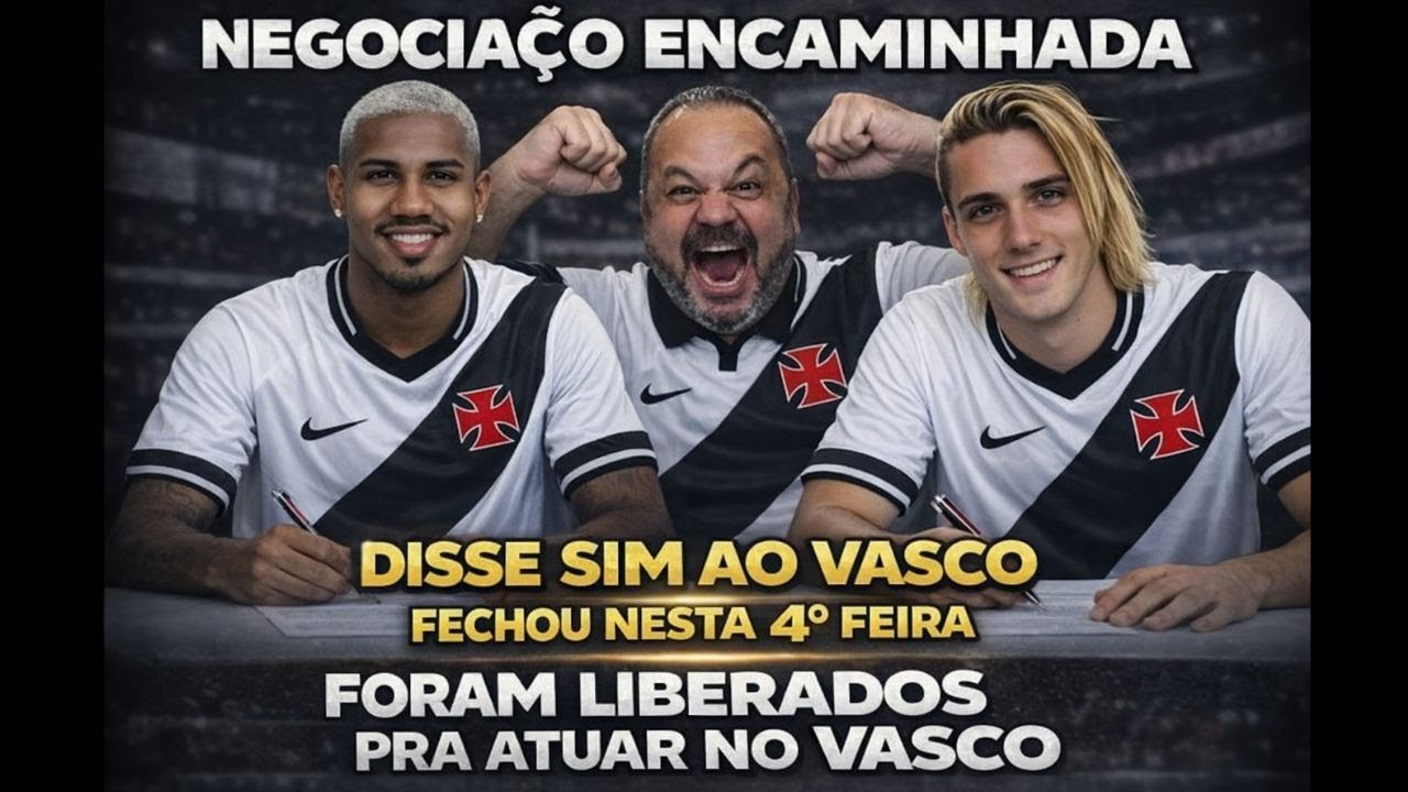 VASCO NÃO PARA! NEGÓCIO FECHADO COM ATACANTE! XERIFÃO E LATERAL APALAVRADOS!