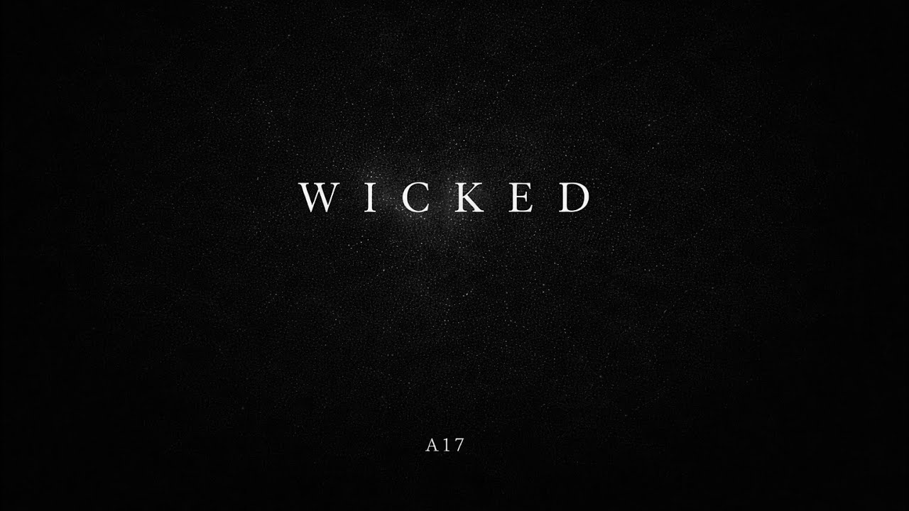 Wicked - A17 