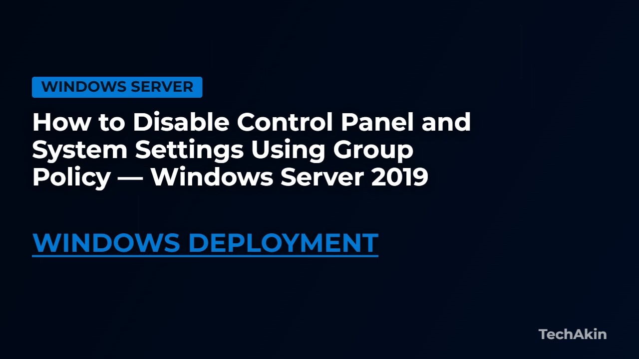 Active Directory - Disable Control Panel With Group Policy