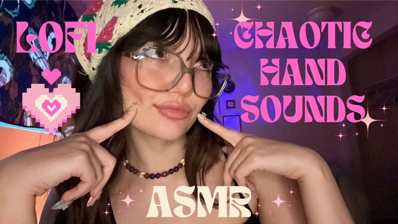 ASMR | Chaotic Fast Hand Sounds & Movements, Camera Tapping, Upclose Mouth Sounds & Rambles (Lofi)
