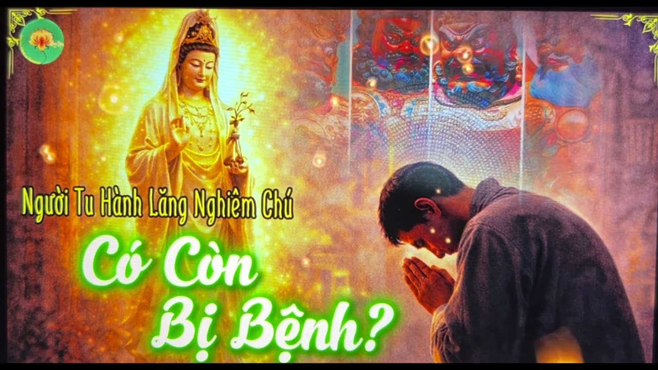 Tụng Chú Có Bệnh Và Nghiệp ??? Tụng Chú Giải Vô Vàn Chướng Ngại 