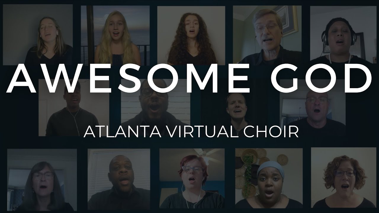 NR Music - Awesome God (Atlanta Virtual Choir)