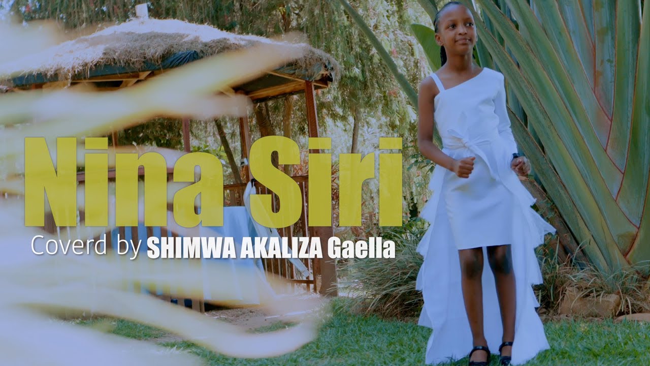 Israel Mbonyi -Nina Siri (Cover by AKALIZA SHIMWA GAELLA)