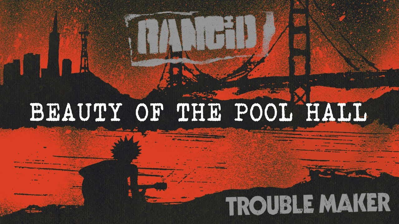 Rancid - Beauty of the Pool Hall