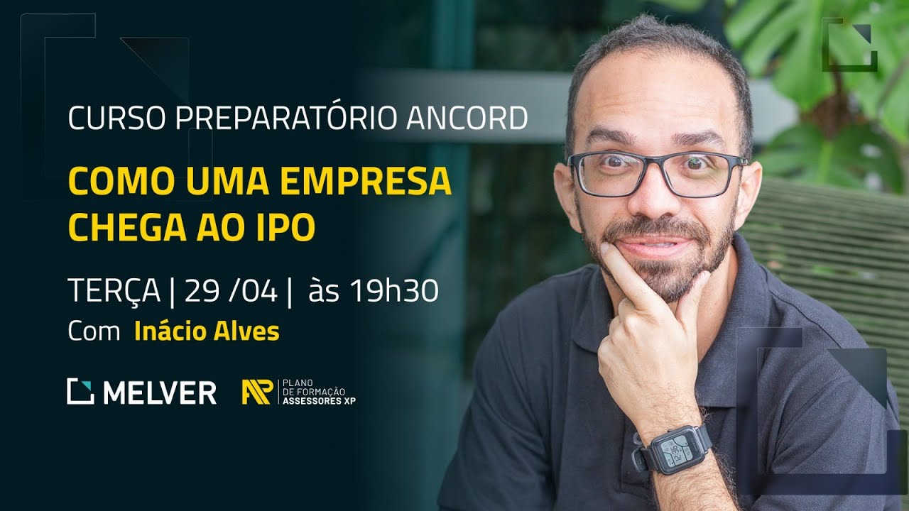 Curso Preparatório para Ancord - Como uma empresa chega ao IPO