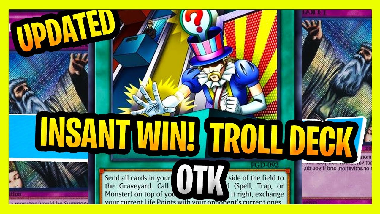 New Updated Instant Win Troll Deck 2020 Yugioh Troll Decks Reversal Quiz OTK