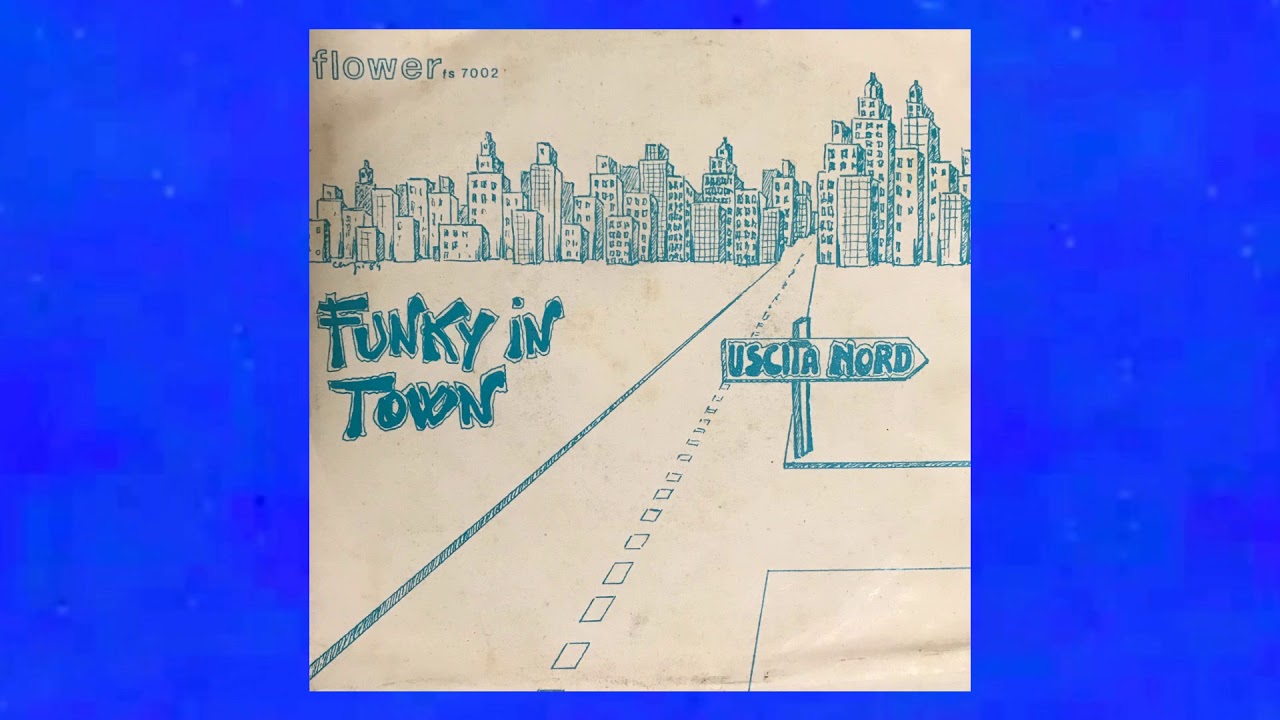 Uscita Nord - Funky In Town  (Italy,1983)
