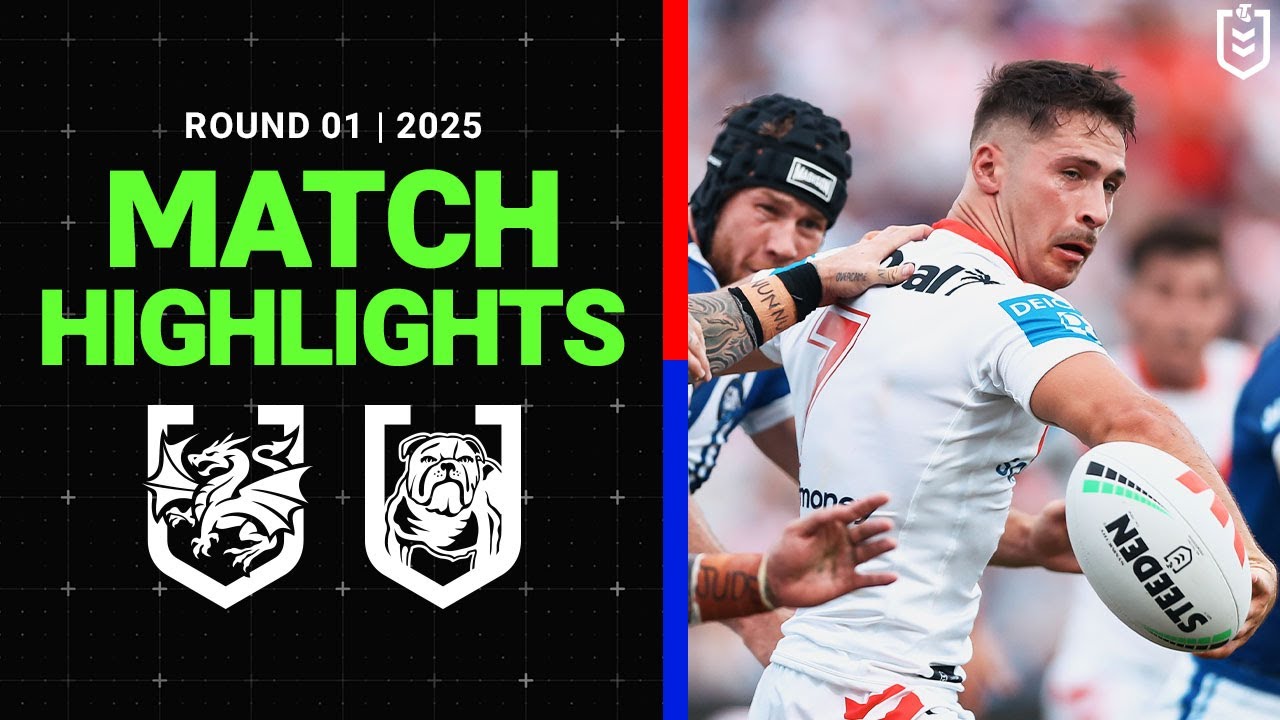 NRL Highlights | NRL Match Highlights | Dragons v Bulldogs | Round 1, 2025