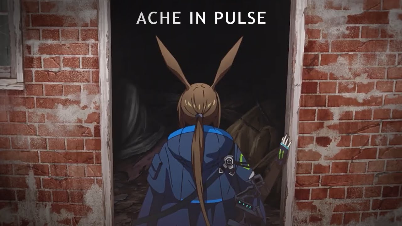 「Ache in Pulse」(Full Ver.) || Arknights [GMV/AMV]