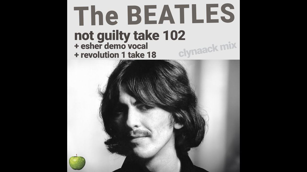 The Beatles - Not Guilty (clynaack remix)