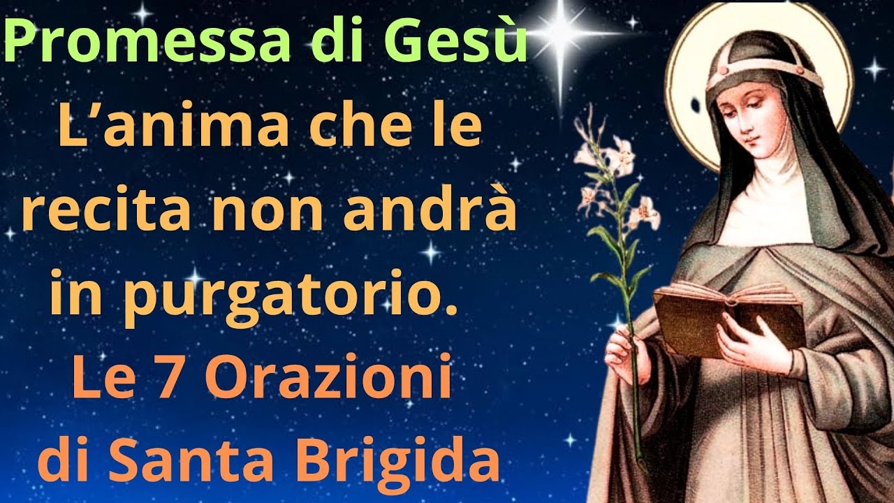 🔴Promesse di Ges&ugrave; L'anima che le reciter&agrave; non andr&agrave; in purgatorio | Le 7 Orazioni di Santa Brigida