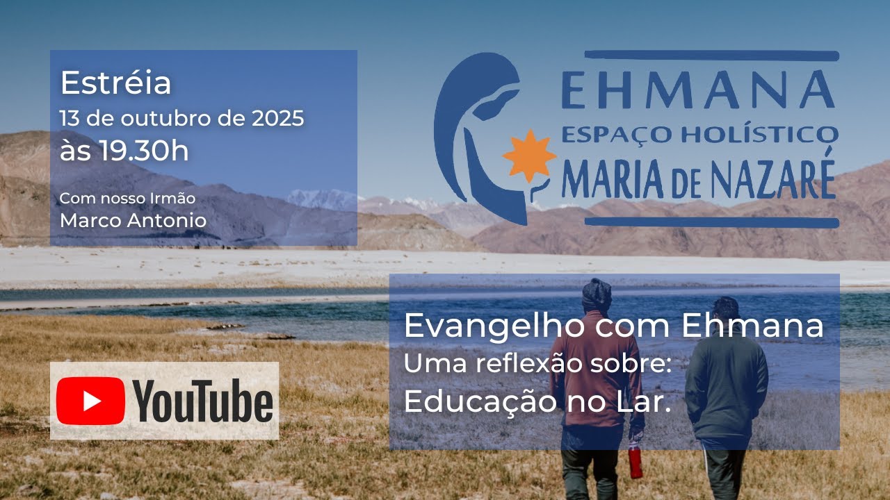 Evangelho Com Ehmana - Educa&ccedil;&atilde;o no Lar