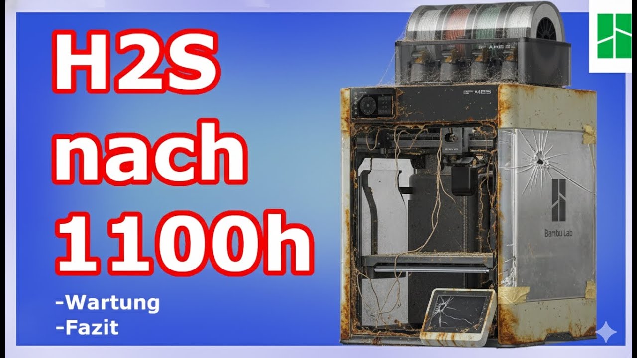 Bambulab H2S nach 1100 Druckstunden | Wartung und Langzeitfazit