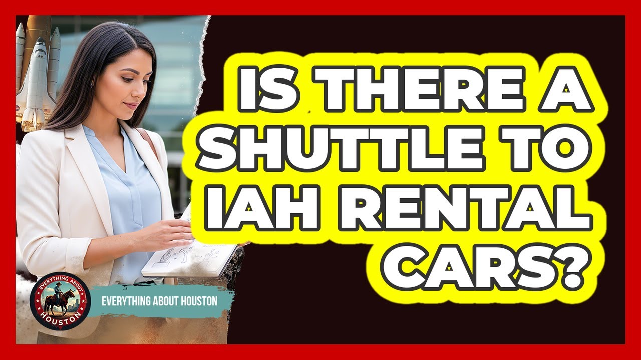 Is There a Shuttle to IAH Rental Cars?