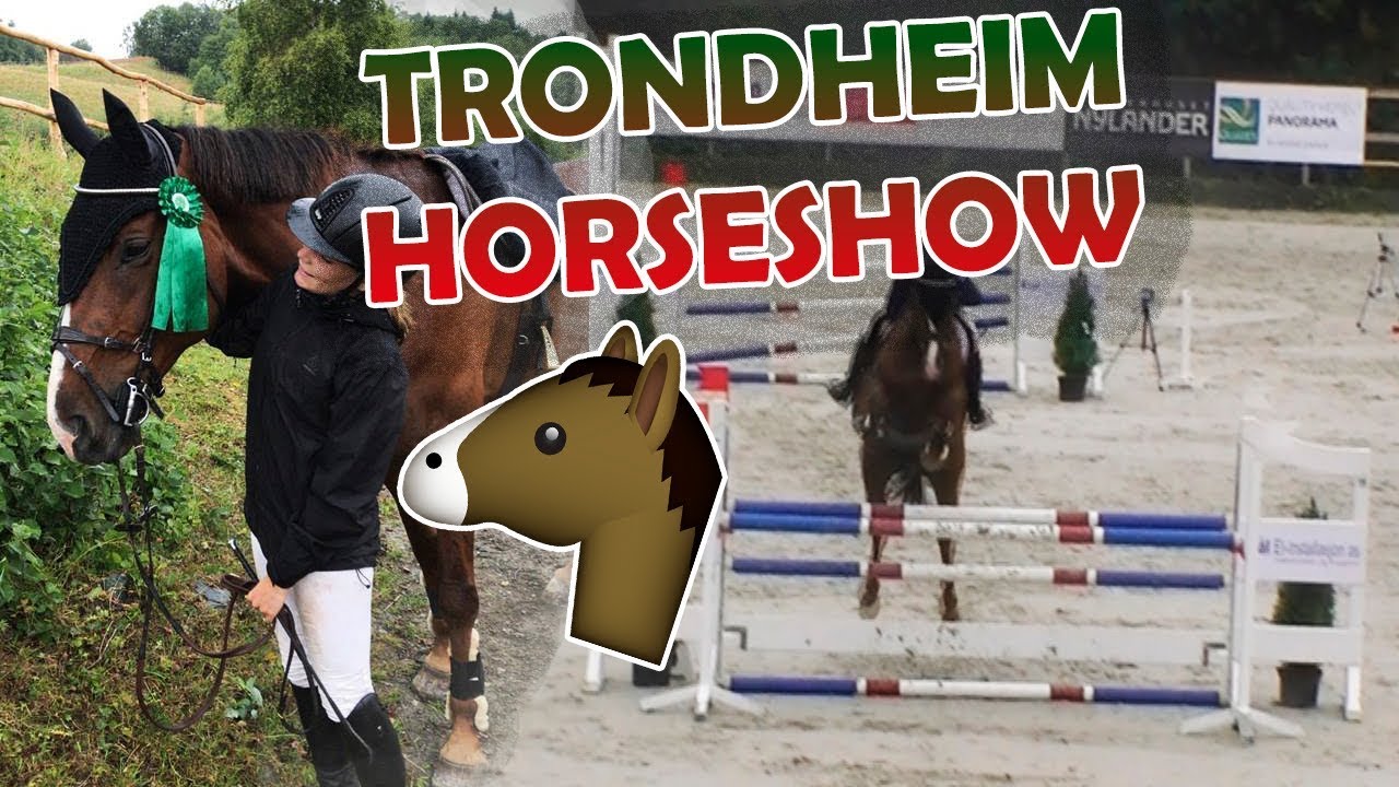 VLOGG: TRONDHEIM HORSESHOW - DAG 1