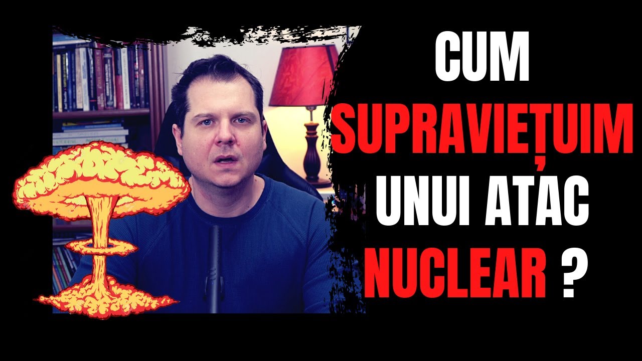 Cum să supraviețuiești unui atac nuclear?
