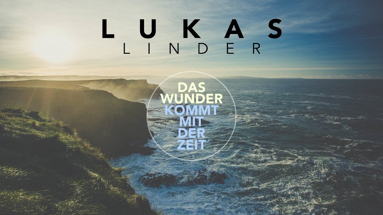 Das Wunder kommt mit der Zeit - Lukas Linder (Original Song) LyricVideo HD