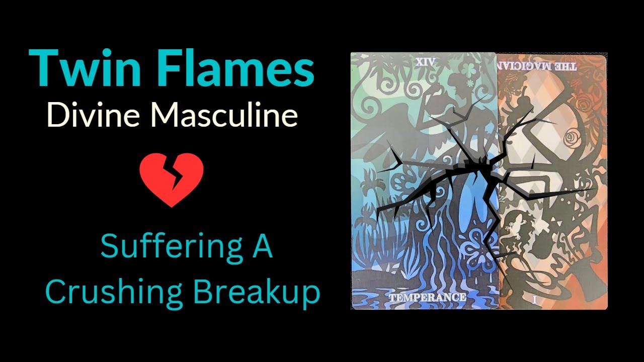 Twin Flames ~ Divine Masculine ~ Suffering A Crushing Breakup 💔 03/20/2023