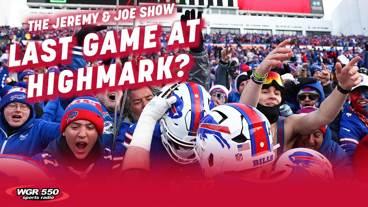 What Could Bills Last Game at Highmark Be? | The Jeremy and Joe Show