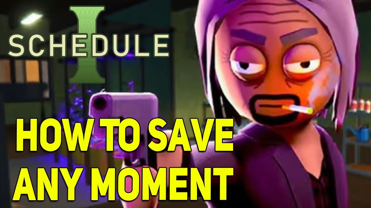 Schedule 1 How To Save Game Whenever You Want