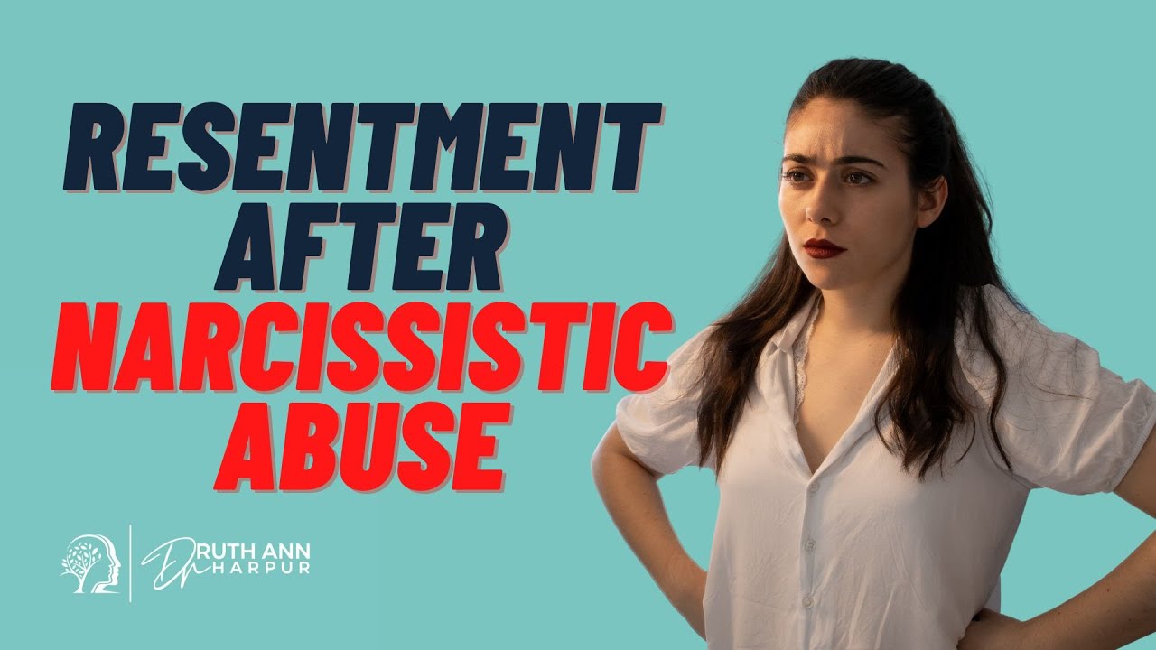 Resentment and anger after narcissistic abuse