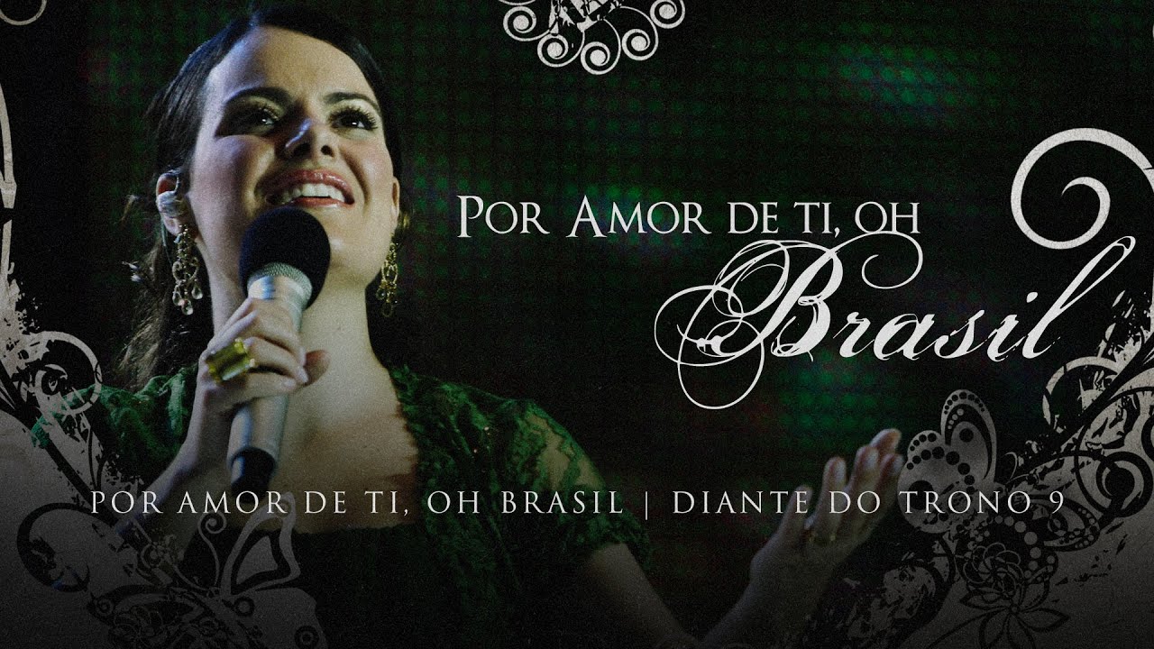 Por Amor De Ti, Oh Brasil | DVD Por Amor De Ti, Oh Brasil | Diante do Trono