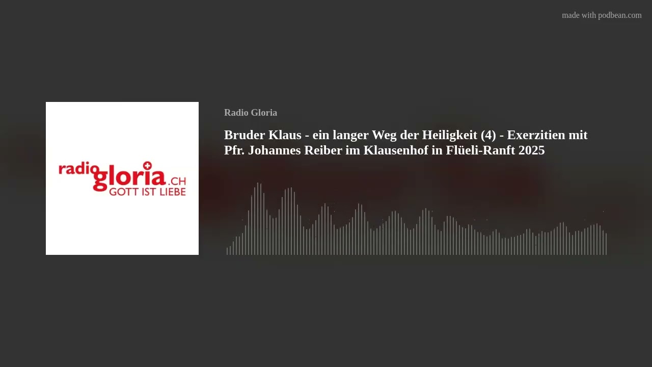 Bruder Klaus - ein langer Weg der Heiligkeit (4) - Exerzitien mit Pfr. Johannes Reiber im Klausenhof