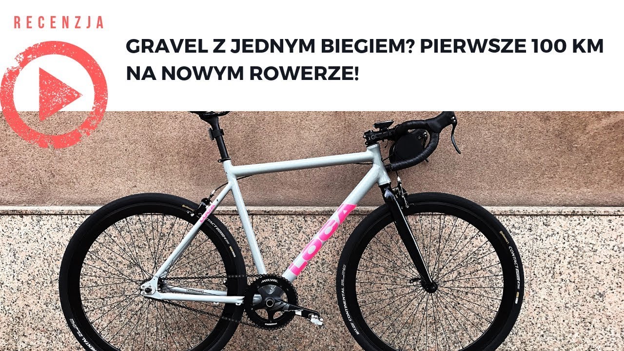 Gravel z jednym biegiem? Pierwsze 100 km na nowym rowerze!