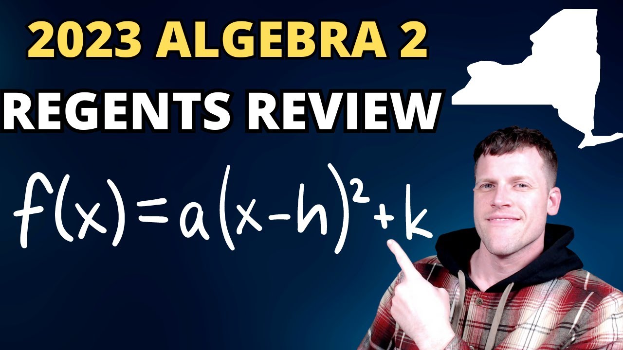 Algebra 2 Regents Review June 2023