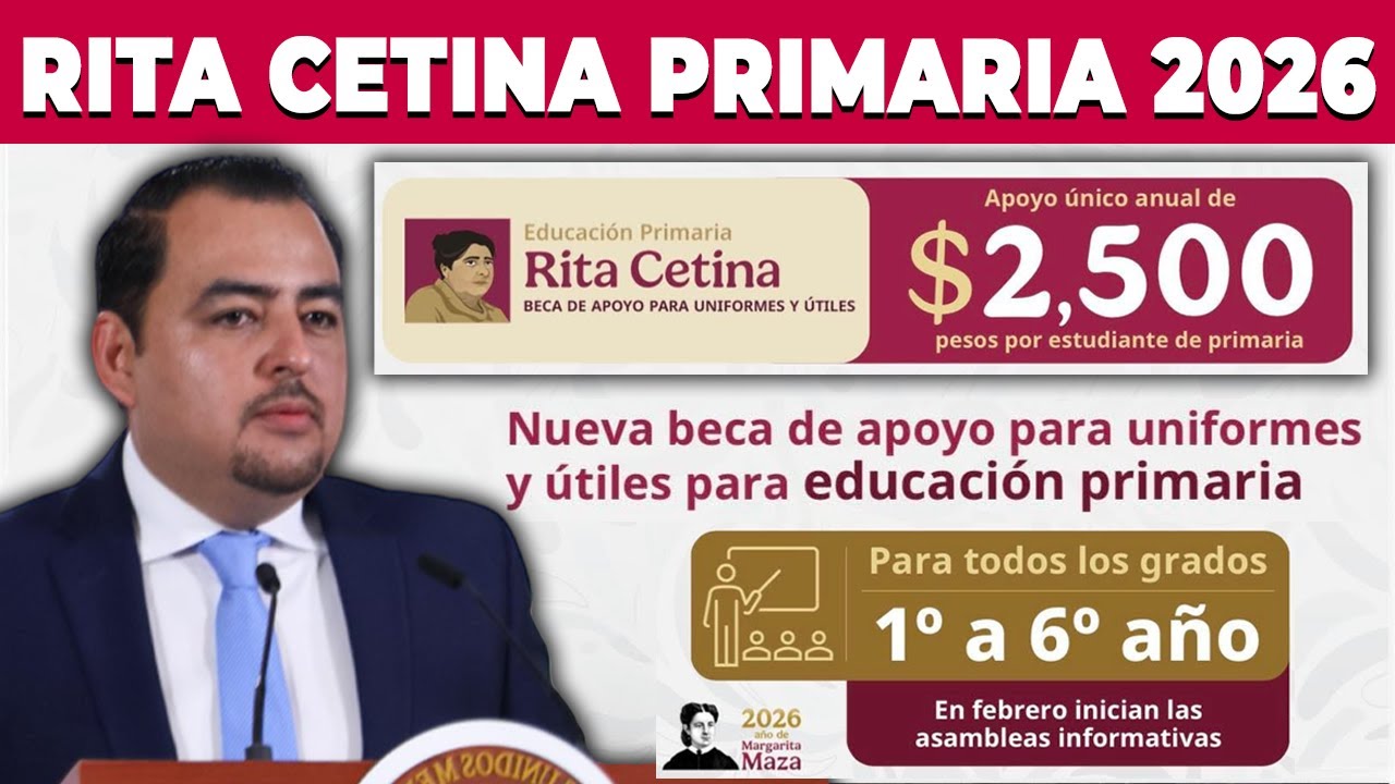 📢 BECA Rita Cetina PRIMARIA 2026 💸 $2,500 PESOS para ÚTILES y UNIFORMES ESCOLARES de 1°a 6° OFICIAL
