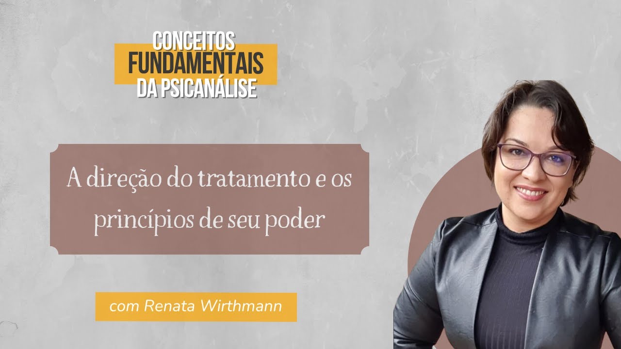 82. A direção do tratamento e os princípios de seu poder (parte 3)