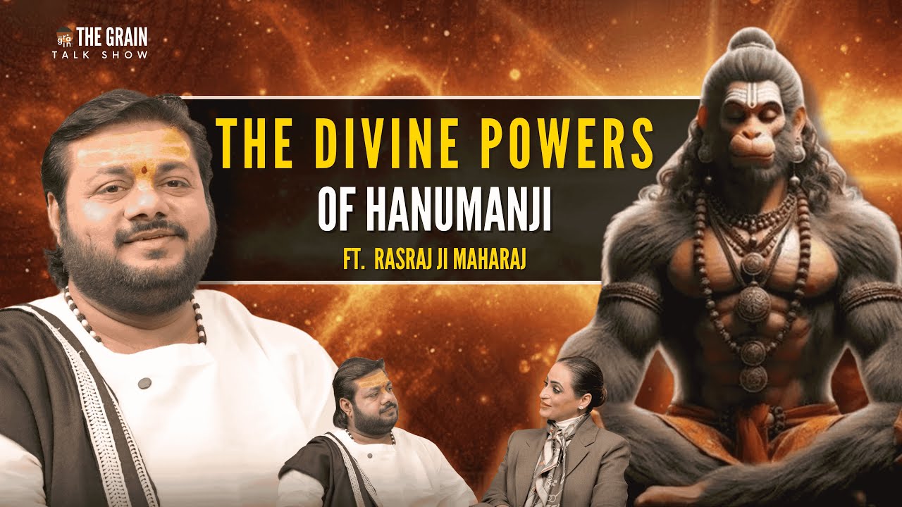 Rasraj Ji Maharaj on Hanuman Bhakti, Ram Katha & Sundarkand | EP 20 | The Grain Talk Show