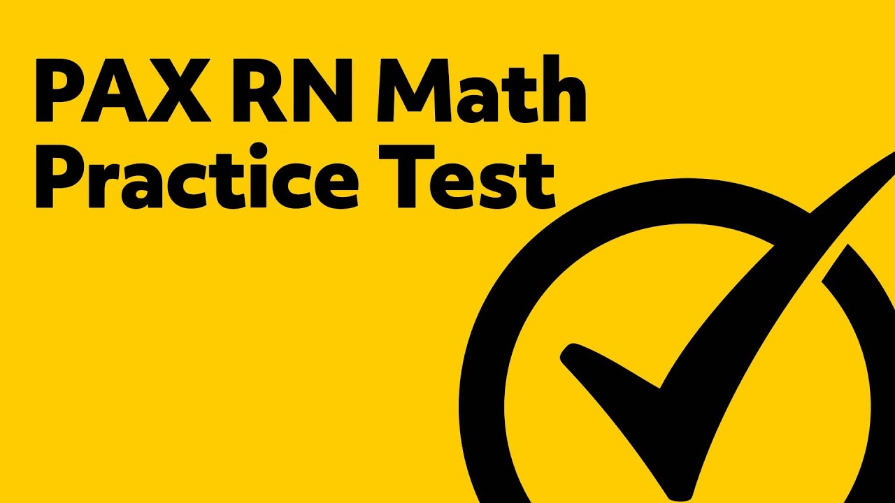 Free PAX RN Test - Math Practice Exam