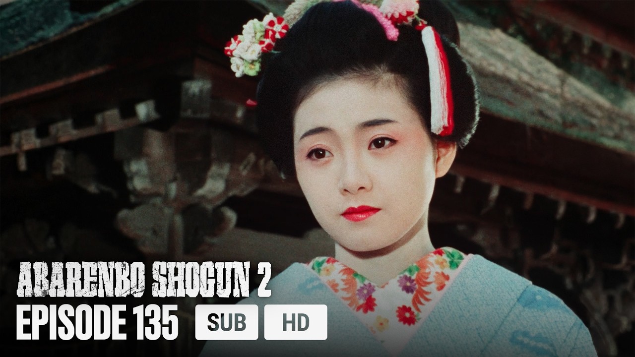 Abarenbo Shogun Ⅱ - EP135 - Shine! The First Spring of Secret Love | MULTI-SUB