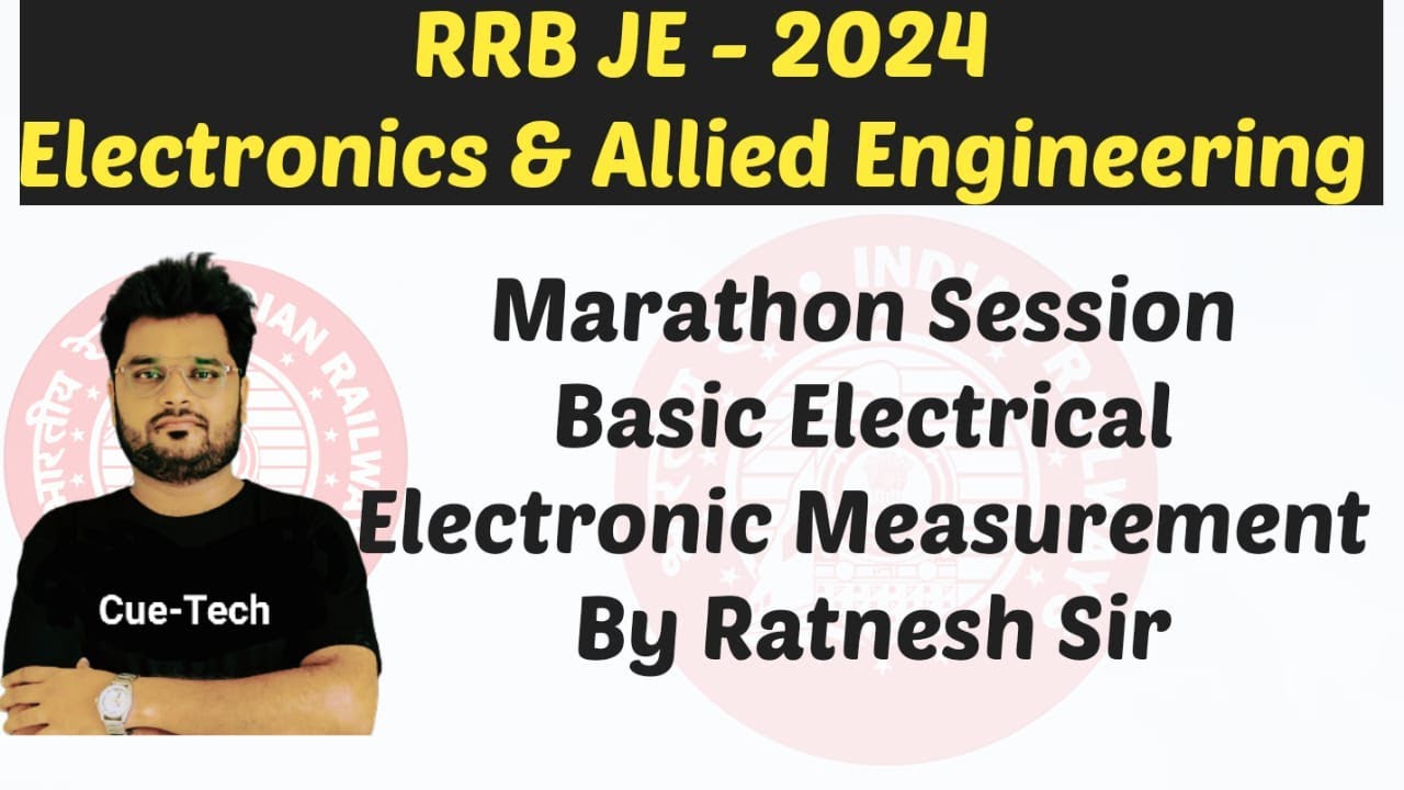 || RRB JE - 2024 || Basic Electrical & Measurement  || EC/CS/IT/I&C | Electronics  By Ratnesh Sir
