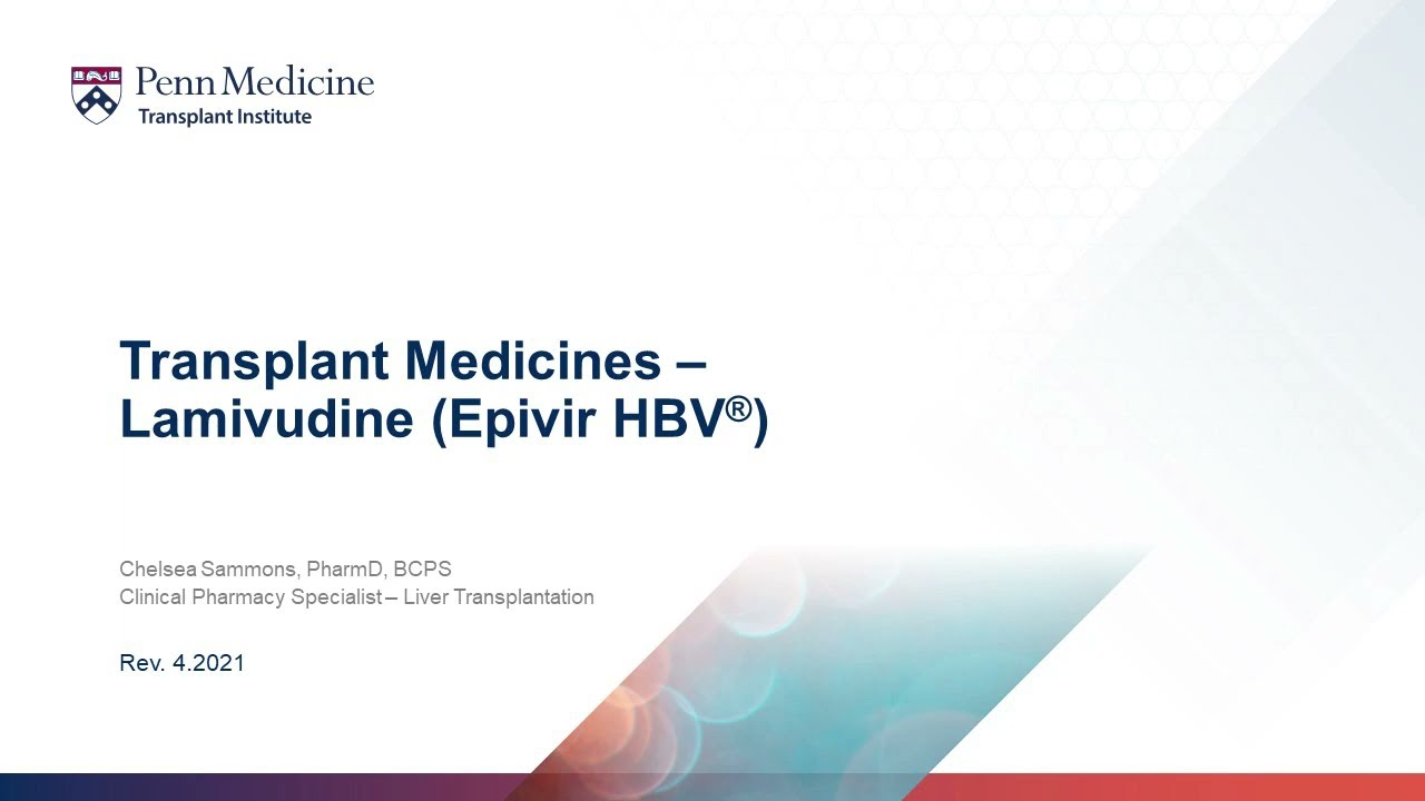 Transplant Medicines - Lamivudine (Epivir HBV&reg;)