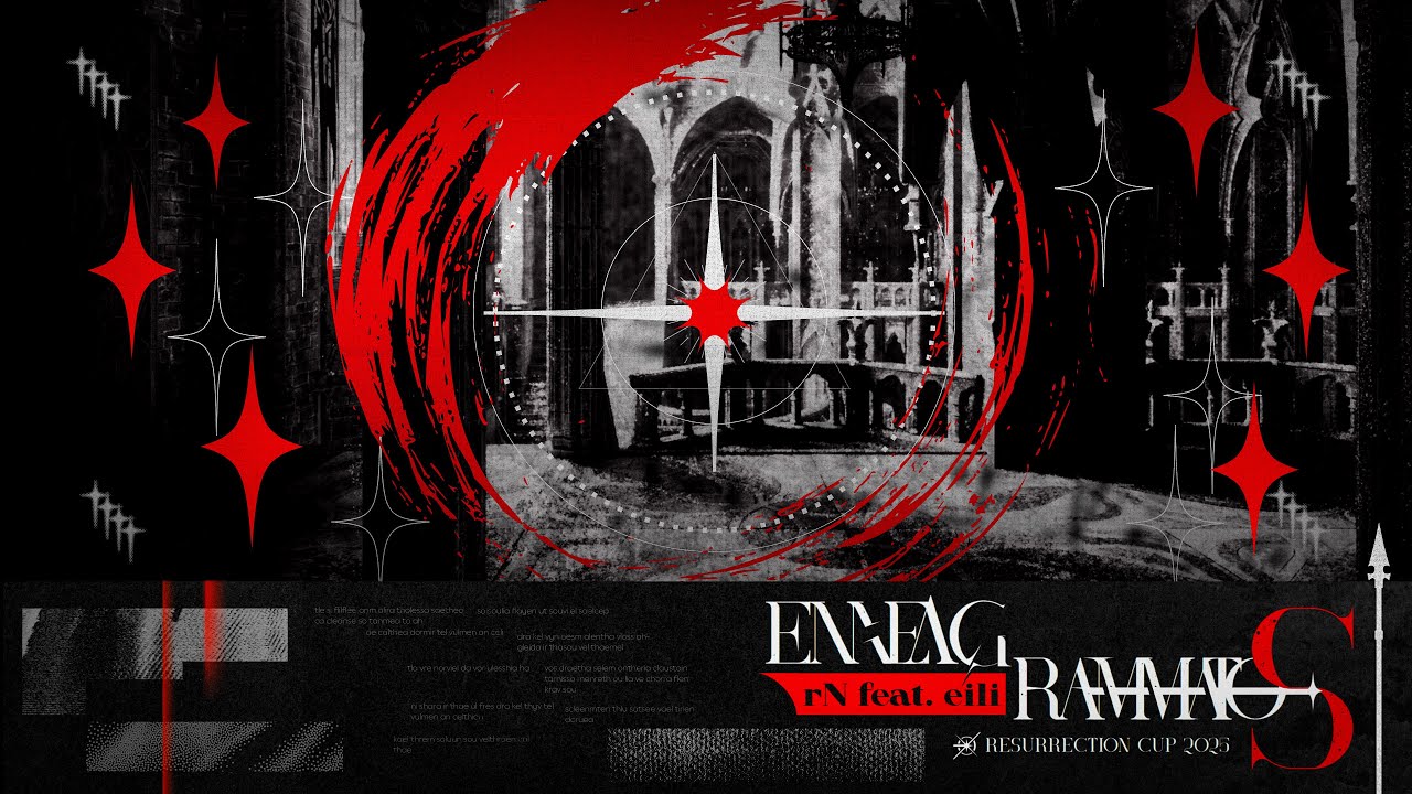 Enneagrammatos / rN feat. eili 【Resurrection Cup 2025】
