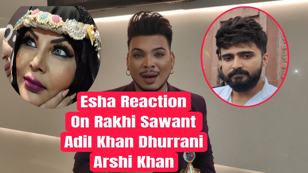 Rakhi Sawant Friend Eshan Masih Slams Rajshree More, Adil Khan Dhurrani & Make Fun of Arshi Khan
