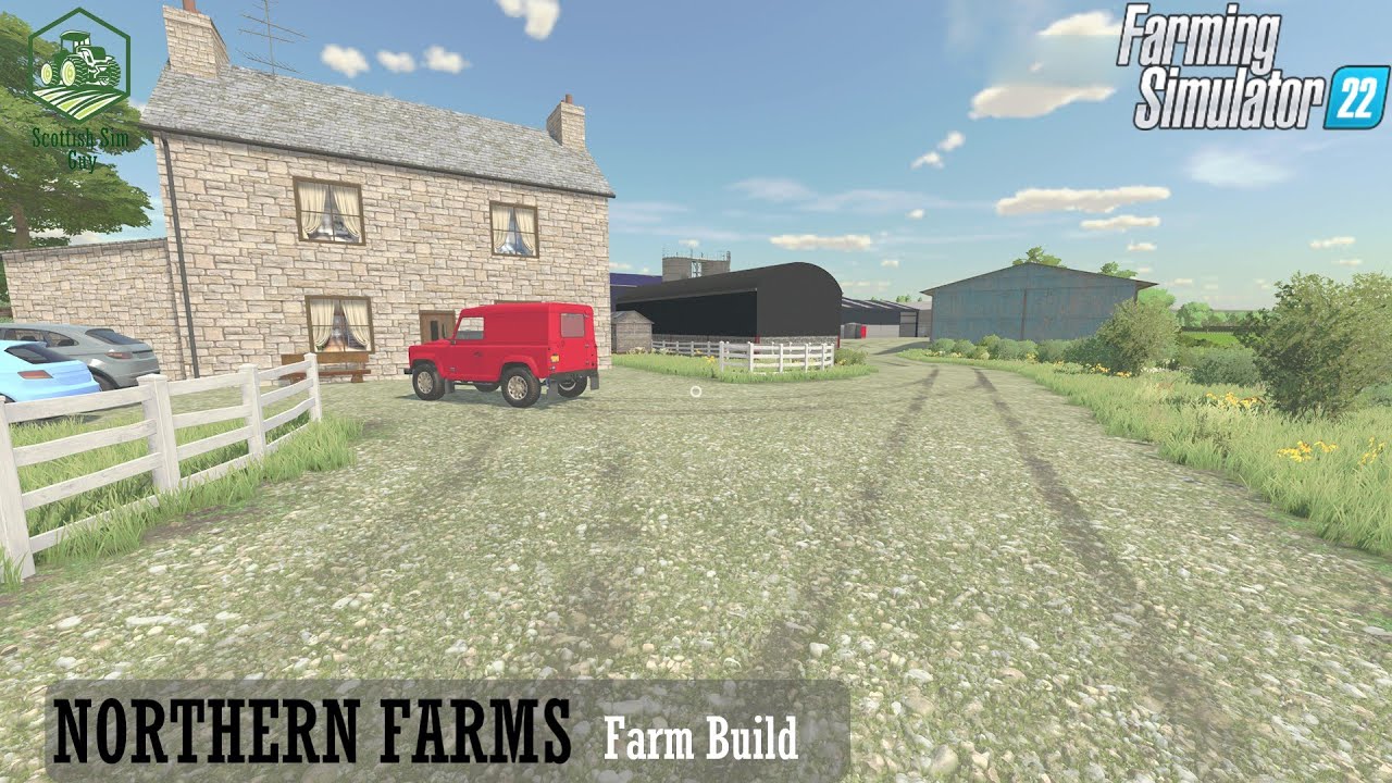 Farm Build on Northern Farms | Farming Simulator 22 | FS22 | Farming Simulator | Farm Sim