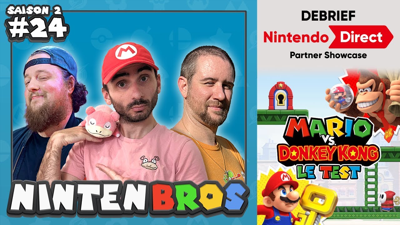 LES NINTENBROS S02E24 - TEST MARIO vs DK et NINTENDO DIRECT Partner