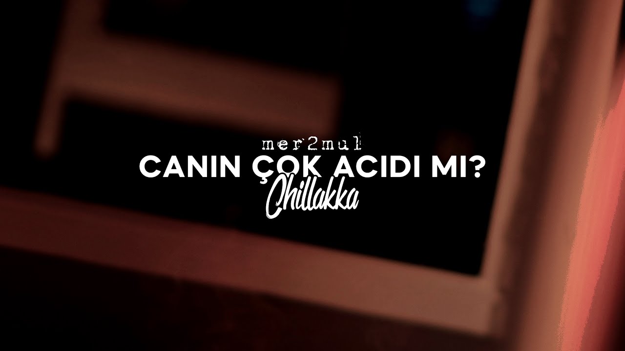 mer2mul - canın &ccedil;ok acıdı mı?