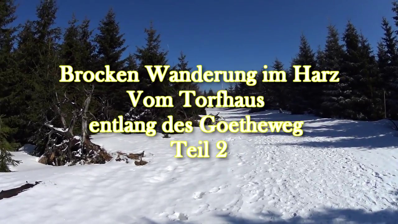 Brocken Wanderung im Harz Vom Torfhaus entlang des Goetheweg Teil 2 von 3