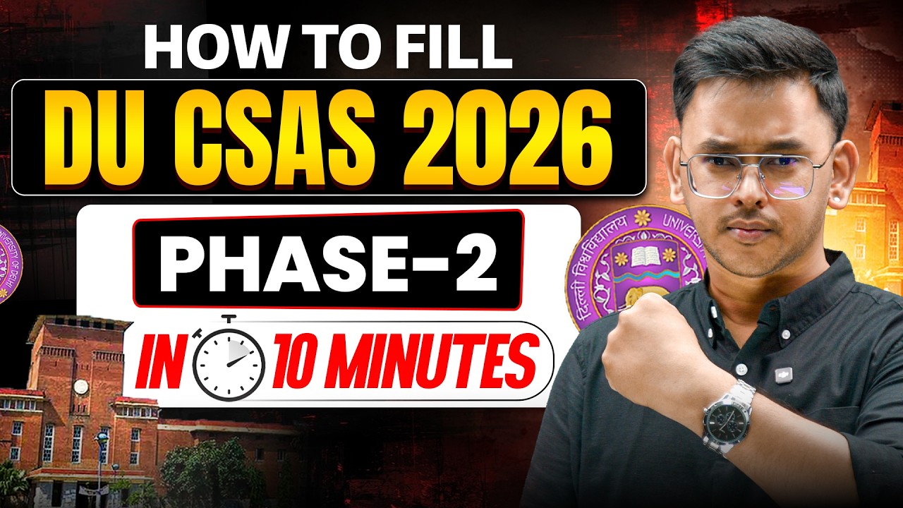 How to Fill DU CSAS Phase 2 Portal? | DU CSAS Phase 2 Preference Filling 2026 | Complete Process!
