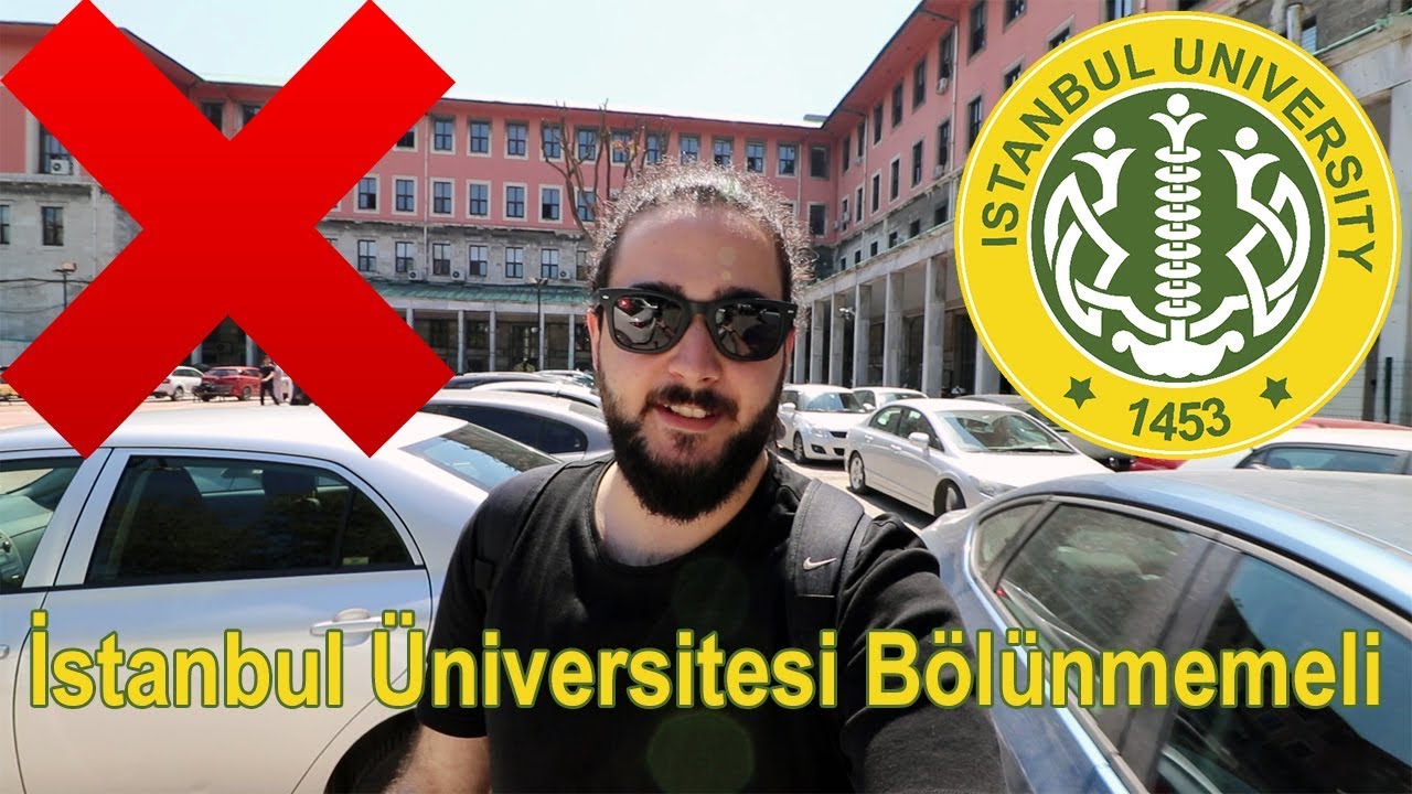 İstanbul Üniversitesi Bölünmemeli!