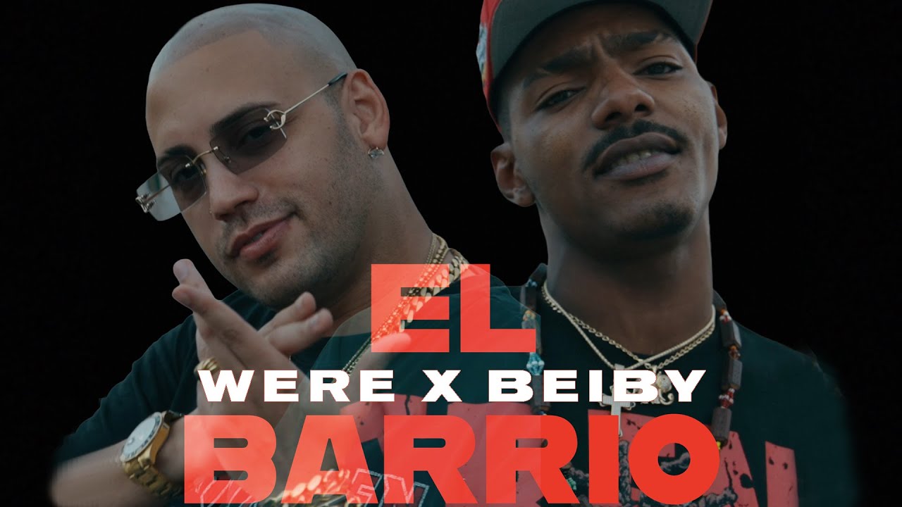WERE ❌ BEIBY - EL BARRIO (Official Video)