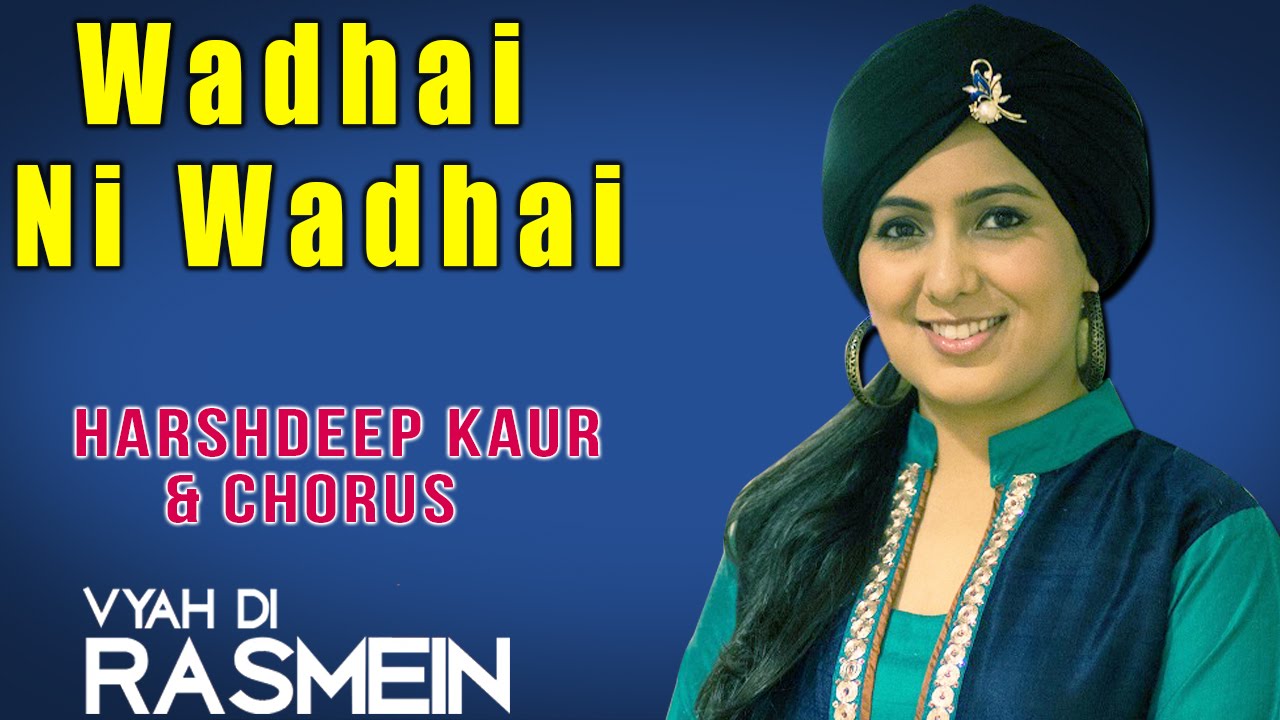 Wadhai Ni Wadhai | Harshdeep Kaur & Chorus | Vyah Di Rasmein | Music Today