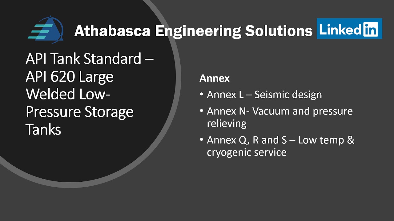 API 620 and API 650 Tank Standards - Part 1 API 620 Overview
